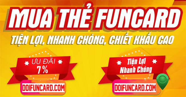 mua thẻ funcard, đổi thẻ funcard chiết khấu cao